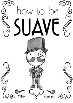 How to be Suave